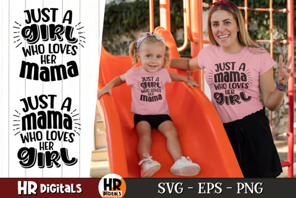 Graphics for Crafts: Just a Mama Who Loves Her Girl, Mom Life