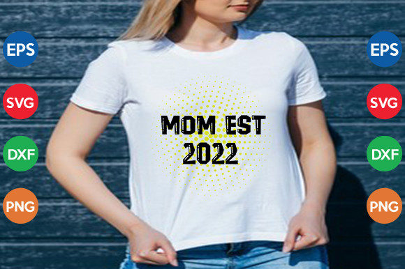 Mom Est 2022 Pregnancy SVG Design for Crafts and Graphics