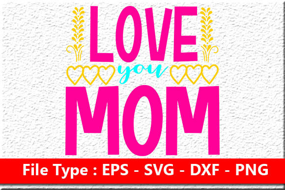 Mother’s Day SVG Design for Crafts and Graphics